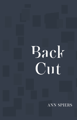 Back Cut By Ann Spiers Cover Image
