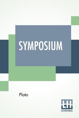Symposium: Translated By Benjamin Jowett Cover Image