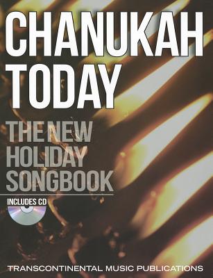 Chanukah Today: The New Holiday Songbook [With CD (Audio)] Cover Image