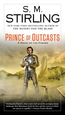 Prince of Outcasts (A Novel of the Change #13)
