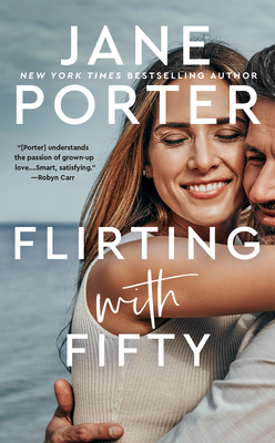 Flirting with Fifty (Modern Love #1) By Jane Porter Cover Image