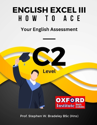 English Excel III: How to Ace Your C2 Level English Assessment Cover Image