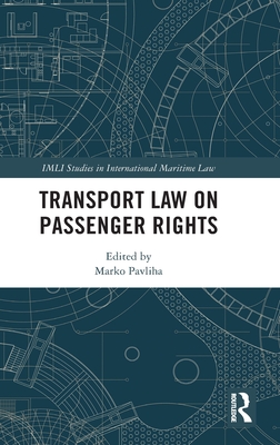 Transport Law on Passenger Rights (IMLI Studies in International Maritime Law) Cover Image