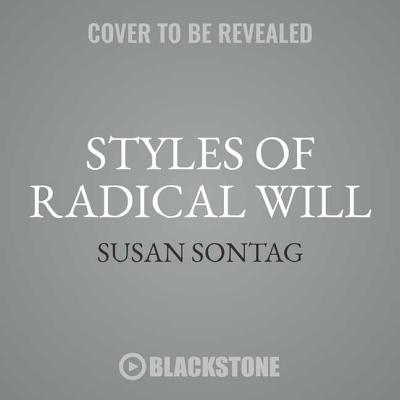 Styles of Radical Will By Susan Sontag Cover Image