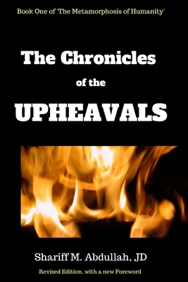 The Chronicles of the Upheavals: Book One of The Metamorphosis of Humanity
