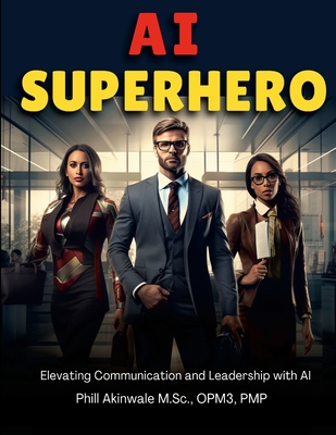 AI Superhero: Elevating Communication and Leadership with AI Cover Image