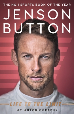 Jenson Button: Life to the Limit: My Autobiography Cover Image