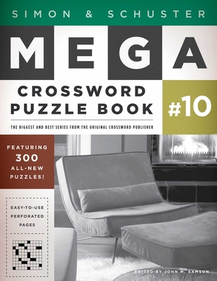Simon & Schuster Mega Crossword Puzzle Book #10 (S&S Mega Crossword Puzzles #10) By John M. Samson (Editor) Cover Image