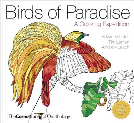 Birds of Paradise: A Coloring Expedition (Cornell Lab of Ornithology)