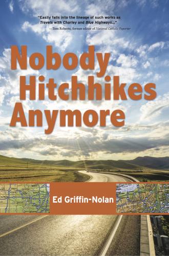 Nobody Hitchhikes Anymore