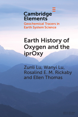 Earth History of Oxygen and the Iproxy (Elements in Geochemical Tracers in Earth System Science)