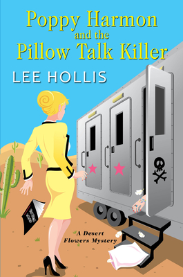 Cover for Poppy Harmon and the Pillow Talk Killer (A Desert Flowers Mystery #3)