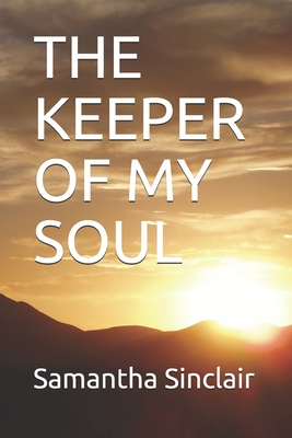 The Keeper of My Soul (God's Silver Lining #4)