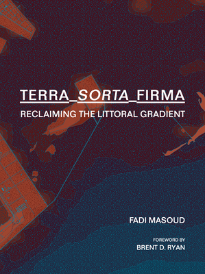 Terra-Sorta-Firma: Reclaiming the Littoral Gradient Cover Image