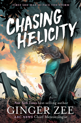 Chasing Helicity: Chasing Helicity-Chasing Helicity, Book 1 By Ginger Zee Cover Image