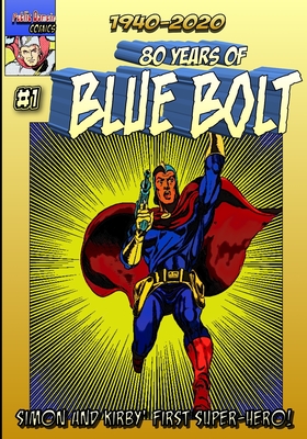 80 Years of Blue Bolt: Simon and Kirby's First Super-hero