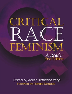 Global Critical Race Feminism: An International Reader (Critical America #40)