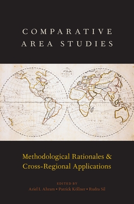 Comparative Area Studies: Methodological Rationales and Cross-Regional Applications Cover Image