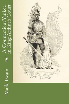 A Connecticut Yankee in King Arthur's Court