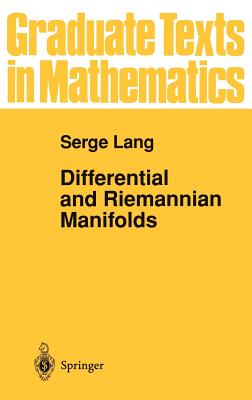 Differential and Riemannian Manifolds (Graduate Texts in Mathematics #160)