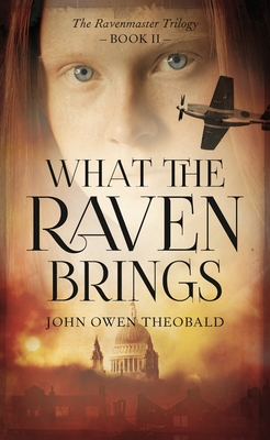 What the Raven Brings (Ravenmaster Trilogy #2) Cover Image