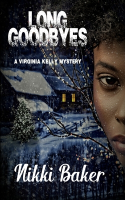 Long Goodbyes (Virginia Kelly Mystery #3) By Nikki Baker, Cheryl A. Head Cover Image