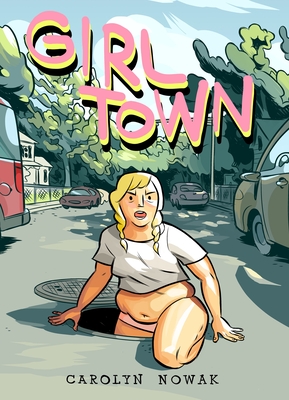 Girl Town By Casey Nowak, Carolyn Nowak Cover Image