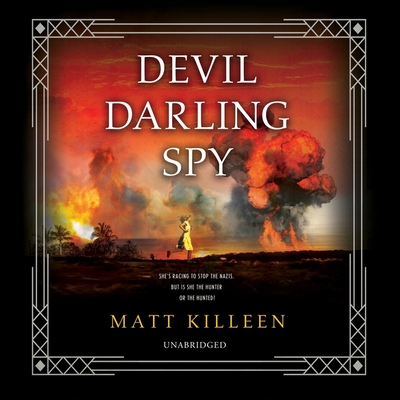 Devil Darling Spy Lib/E By Matt Killeen, Lorna Bennett (Read by) Cover Image