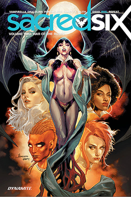 Sacred Six V. 2: War of the Roses By Christopher Priest, Julius Ohta (Artist), Fritz Casas (Artist) Cover Image