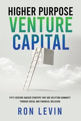 Higher Purpose Venture Capital By Ron Levin Cover Image