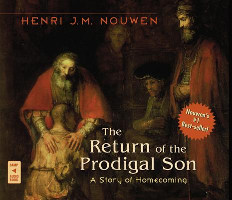 The Return of the Prodigal Son: A Story of Homecoming Cover Image