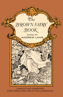 The Brown Fairy Book (Dover Children's Classics) By Andrew Lang Cover Image