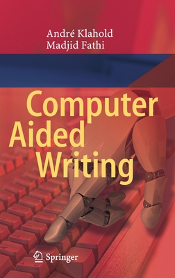 Computer Aided Writing By André Klahold, Madjid Fathi Cover Image