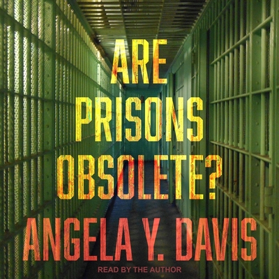 Are Prisons Obsolete? By Angela Y. Davis, Angela Y. Davis (Read by) Cover Image