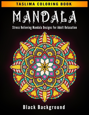 Mandala: Midnight Mandalas: An Adult Coloring Book Featuring 50 of the World's Most Beautiful Mandalas for Stress Relief and Re Cover Image