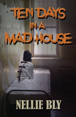 Ten Days in A Madhouse Cover Image