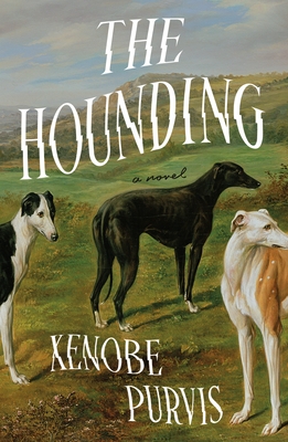 Cover Image for The Hounding: A Novel