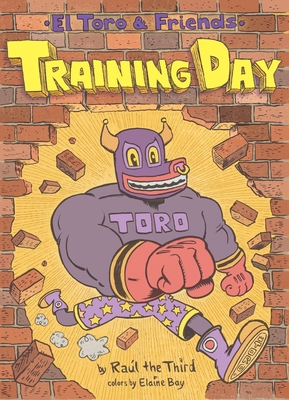 Training Day: El Toro & Friends (World of ¡Vamos!) By III Raúl the Third Cover Image
