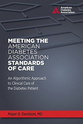 Meeting the American Diabetes Association Standards of Care: An Algorithmic Approach to Clinical Care of the Diabetes Patient Cover Image