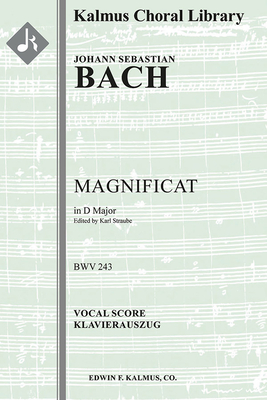 Magnificat, BWV 243: Vocal score By Johann Sebastian Bach, Karl Straube (Arranged by) Cover Image