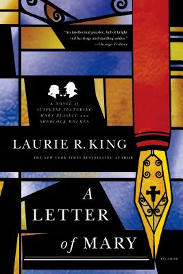 A Letter of Mary: A Novel of Suspense Featuring Mary Russell and Sherlock Holmes (A Mary Russell Mystery #3) Cover Image