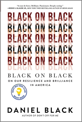 Black on Black: On Our Resilience and Brilliance in America Cover Image