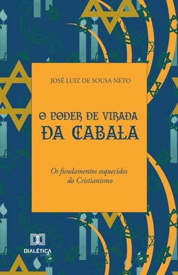 O Poder de Virada da Cabala By José Luiz de Sousa Neto Cover Image