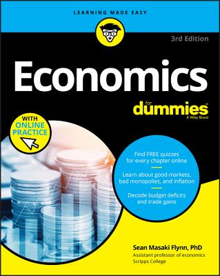 Economics for Dummies, 3rd Edition By Sean Masaki Flynn Cover Image