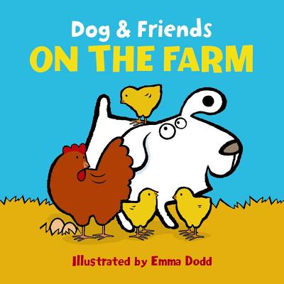Dog & Friends: On the Farm Cover Image