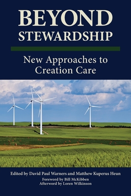 Beyond Stewardship: New Approaches to Creation Care Cover Image