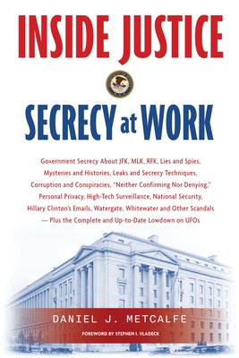 Inside Justice: Secrecy at Work By Daniel J. Metcalfe Cover Image