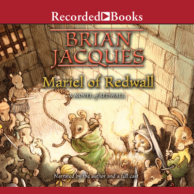Mariel of Redwall By Brian Jacques (Narrated by), A. Full Cast (Narrated by) Cover Image