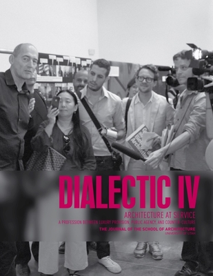 Dialectic IV: Architecture at Service Cover Image