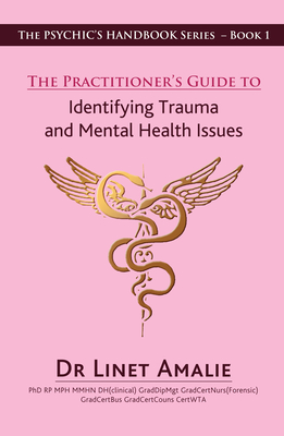 The Practitioners Guide to Identifying Trauma and Mental Health Issues Cover Image